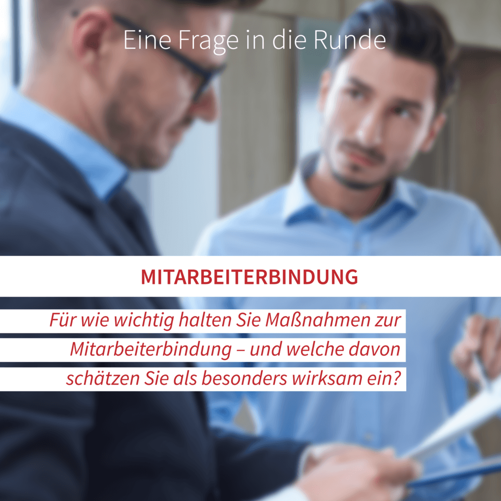 Eine Frage In Die Runde: Mitarbeiterbindung